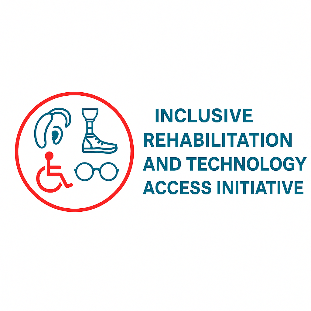 Inclusive Rehabilitation and Technology Access Initiative